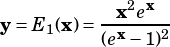           -x2ex--
y =E1(x)= (ex -1)2
