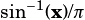 sin-1(x)/π 