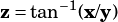 z= tan -1(x/y)
