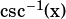 csc-1(x)  