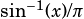 sin-1(x)/π 