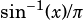 sin-1(x)/π 