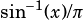 sin-1(x)/π 