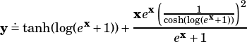                      (          )
                  xex ----1-x---2
y .= tanh(log(ex+ 1))+----coshx(log(e-+1))--
                       e + 1
