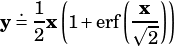       (     (  ))
y=.1 x 1+erf x⎷--
   2          2
