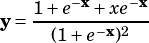        -x    -x
y = 1+e--+-xe---
     (1+ e-x)2
