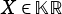 X ∈ KR