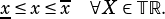 x≤x ≤x ∀X ∈ TR.