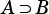 A ⊃B