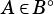     ◦
A ∈B