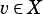 v∈ X
