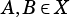 A,B ∈X
