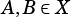 A,B ∈X