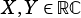 X,Y ∈RC