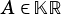 A ∈KR