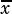 x
