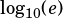 log10(e)