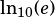ln10(e)