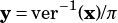 y= ver-1(x)/π
