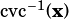 cvc-1(x)  