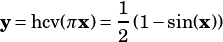            1
y= hcv(πx)= - (1-sin(x))
           2
