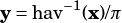 y= hav-1(x)/π
