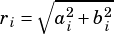 √︃-2---2
ri= ai +bi