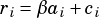 ri=βai+ ci
