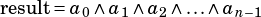 result= a0∧a1 ∧a2∧ ...∧an-1
