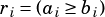 ri= (ai≥bi)