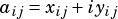 aij= xij+ iyij