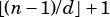 ⌊(n-1)/d⌋+1