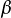 β
