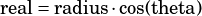 real= radius�cos(theta)