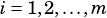 i= 1,2,...,m