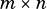 m ×n