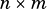 n× m