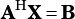 AHX = B