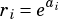     ai
ri= e
