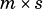           m × s